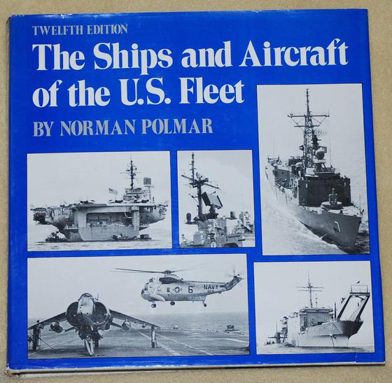 The Ships and Aircraft of the U.S. Fleet (Twelfth Edition)