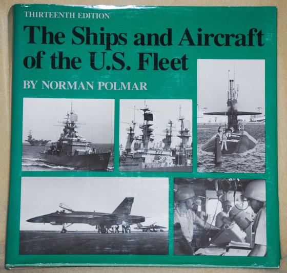 The Ships and Aircraft of the U.S. Fleet (Thirteenth Edition)