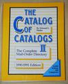 The Catalog of Catalogs II - 1990-1991 Edition