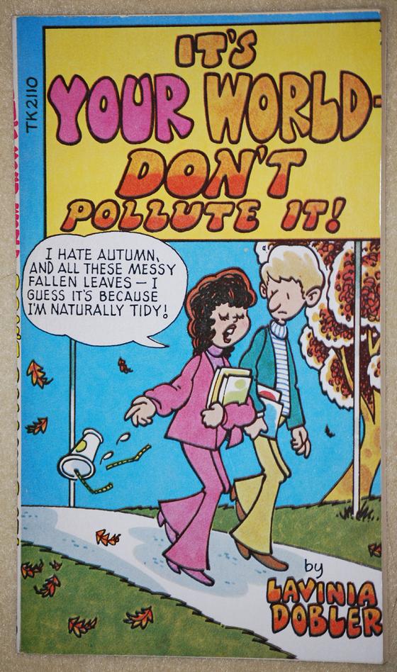 It's Your World - Don't Pollute It!